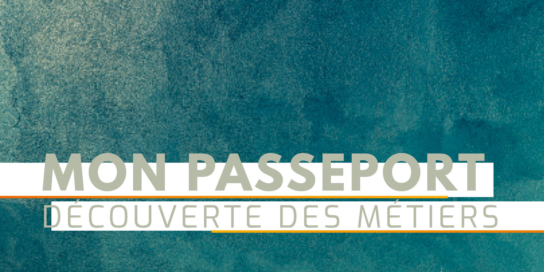 Mon passeport découverte des métiers